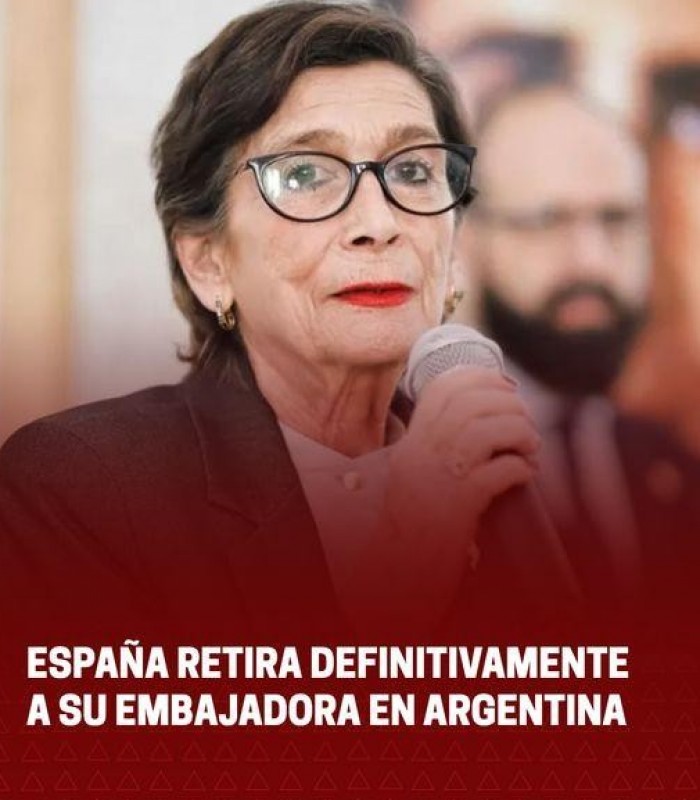 España retiró definitivamente a su embajadora de Argentina por la crisis con Milei