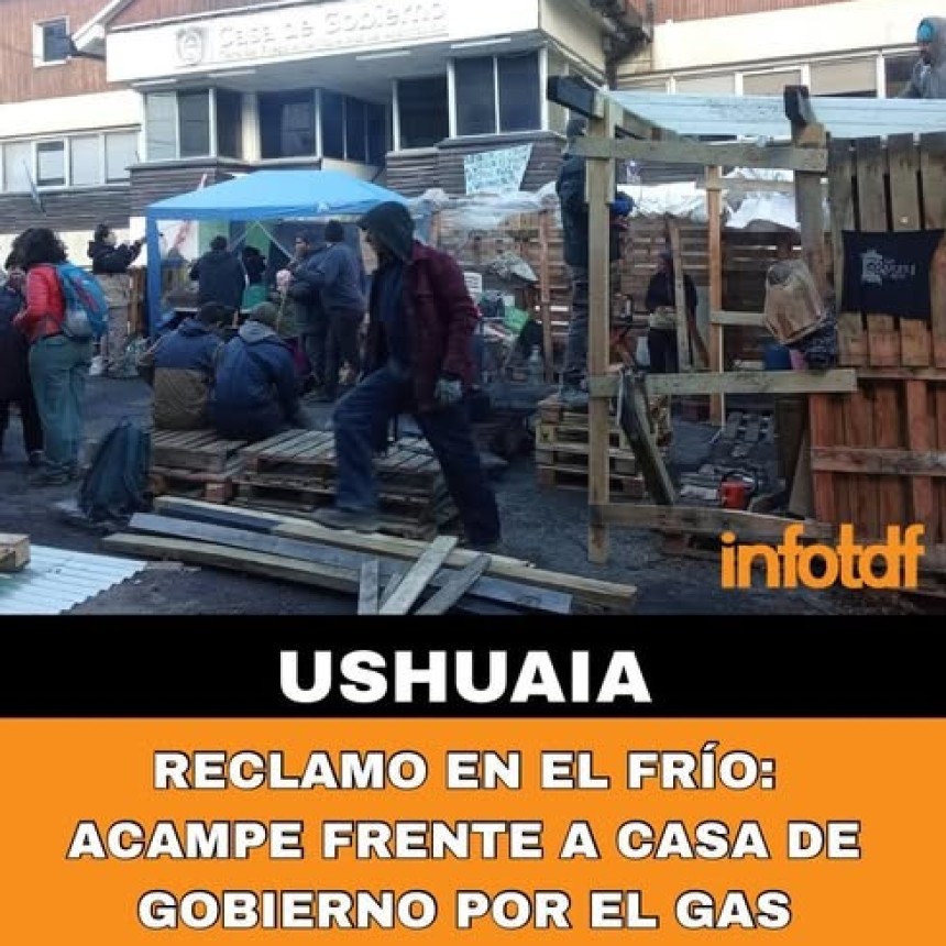 Tensi&oacute;n en Tierra del Fuego: acampe y protesta contra la quita de subsidios al gas