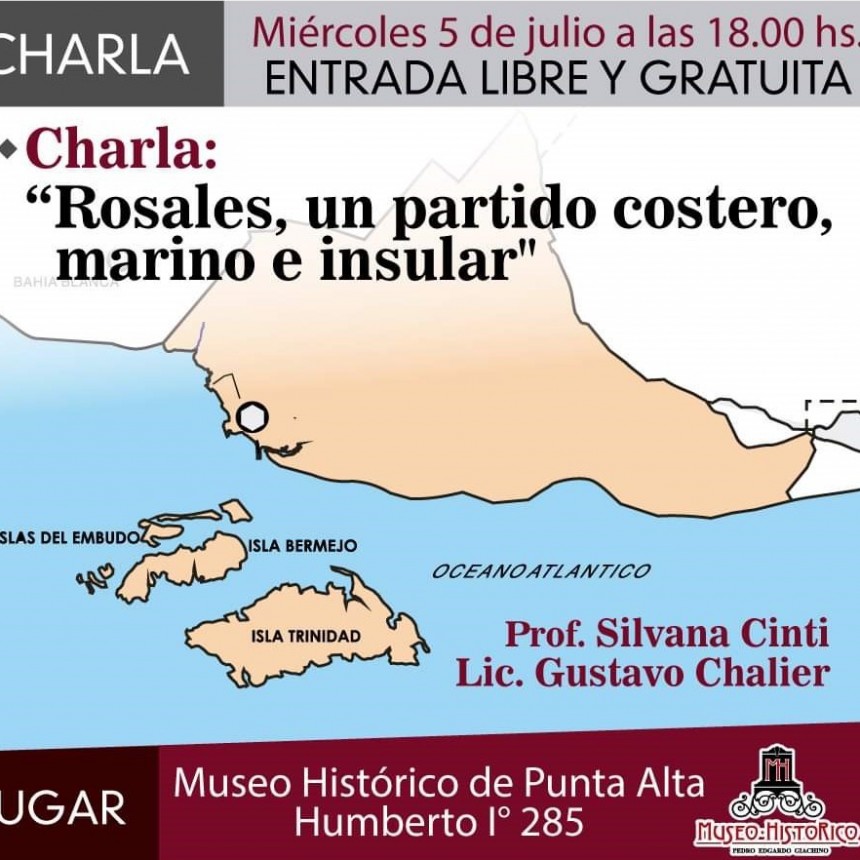 Charla: “Rosales: un partido costero, marino e insular”