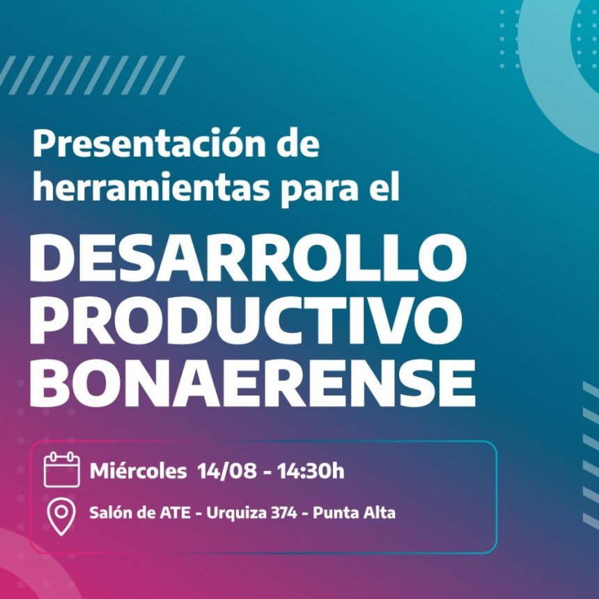 Presentación de Herramientas para el Desarrollo Productivo Bonaerense