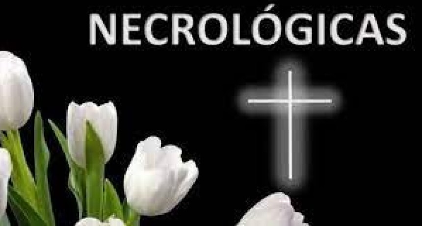 NECROLOGICAS: Últimos servicios en la ciudad