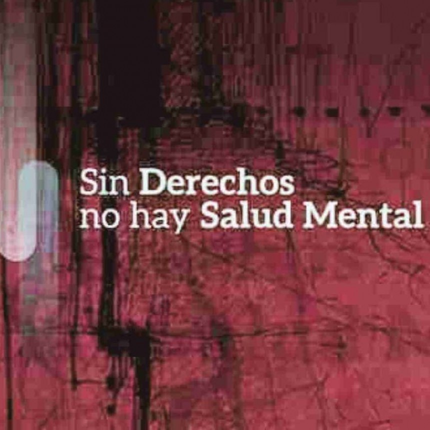 SIN DERECHOS NO HAY SALUD MENTAL
