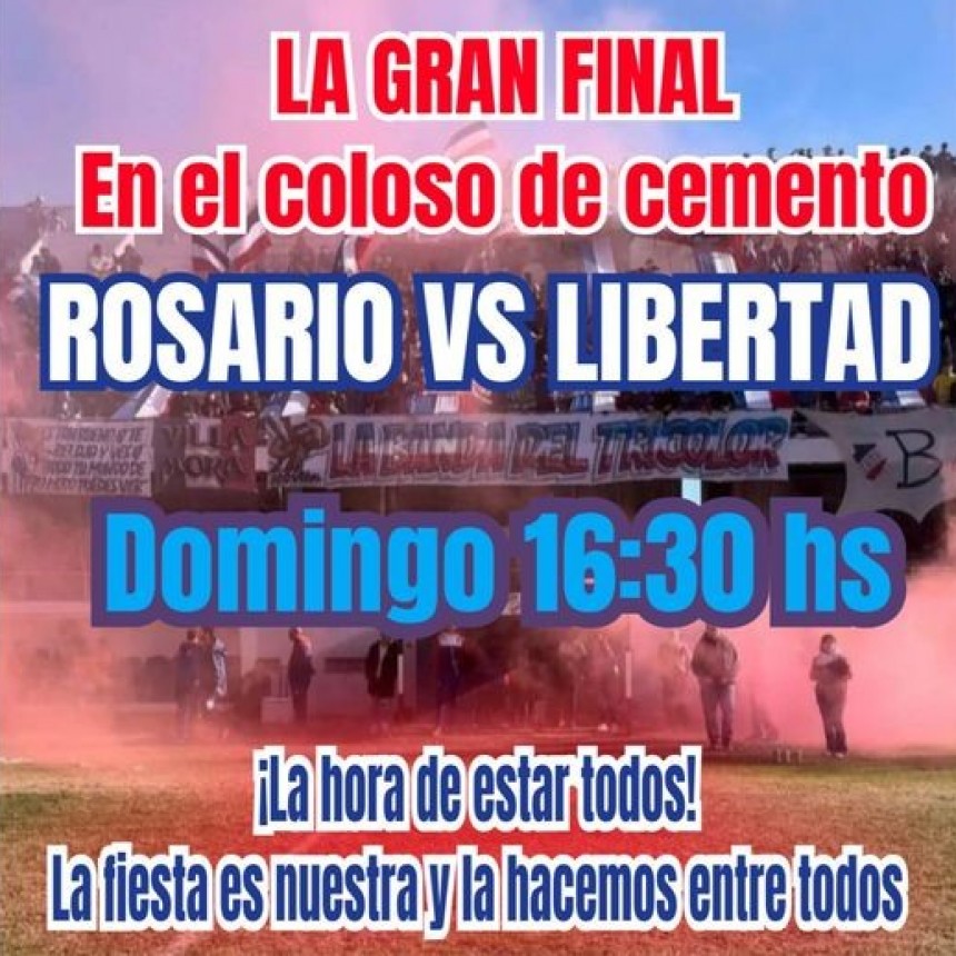 Rosario va por el Ascenso a 1ª frente a Libertad